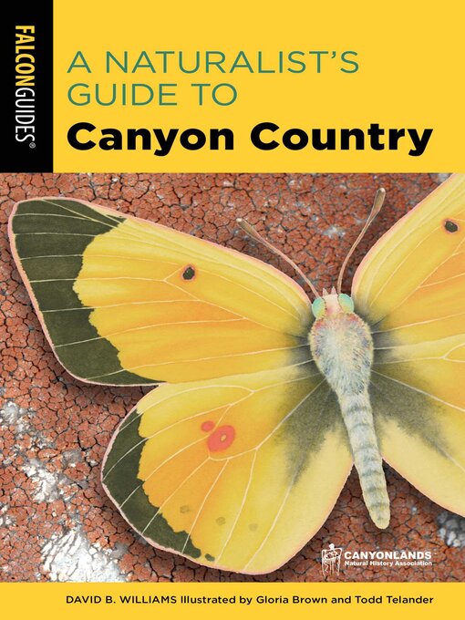 Title details for A Naturalist's Guide to Canyon Country by David Williams - Available